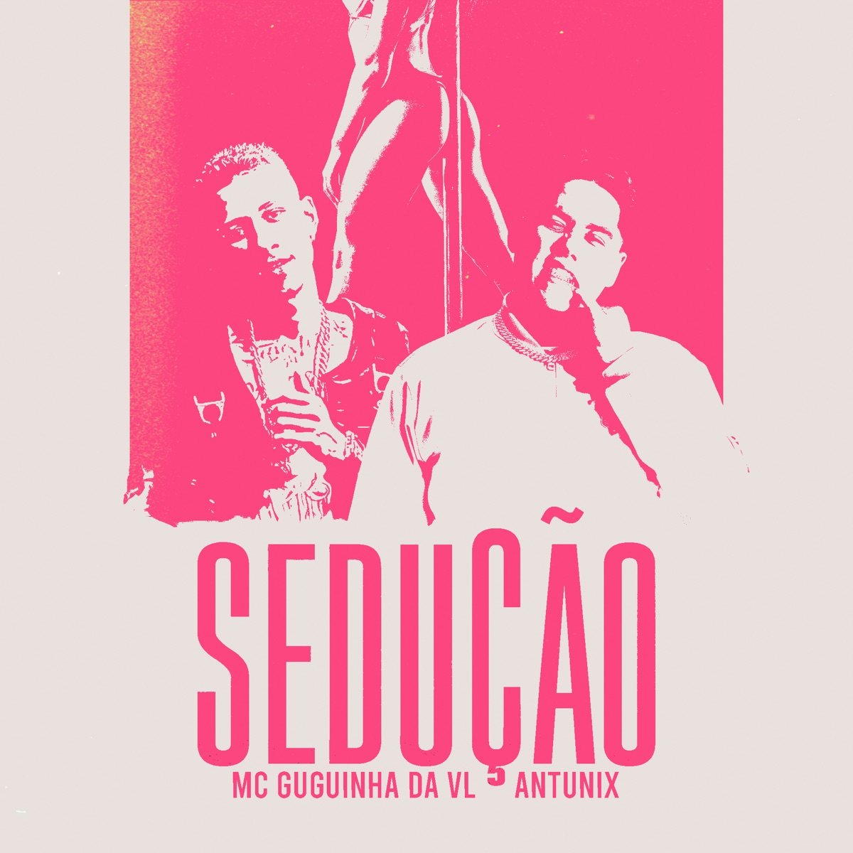 Sedução - Single by Antunix & MC Guguinha Da VL album cover