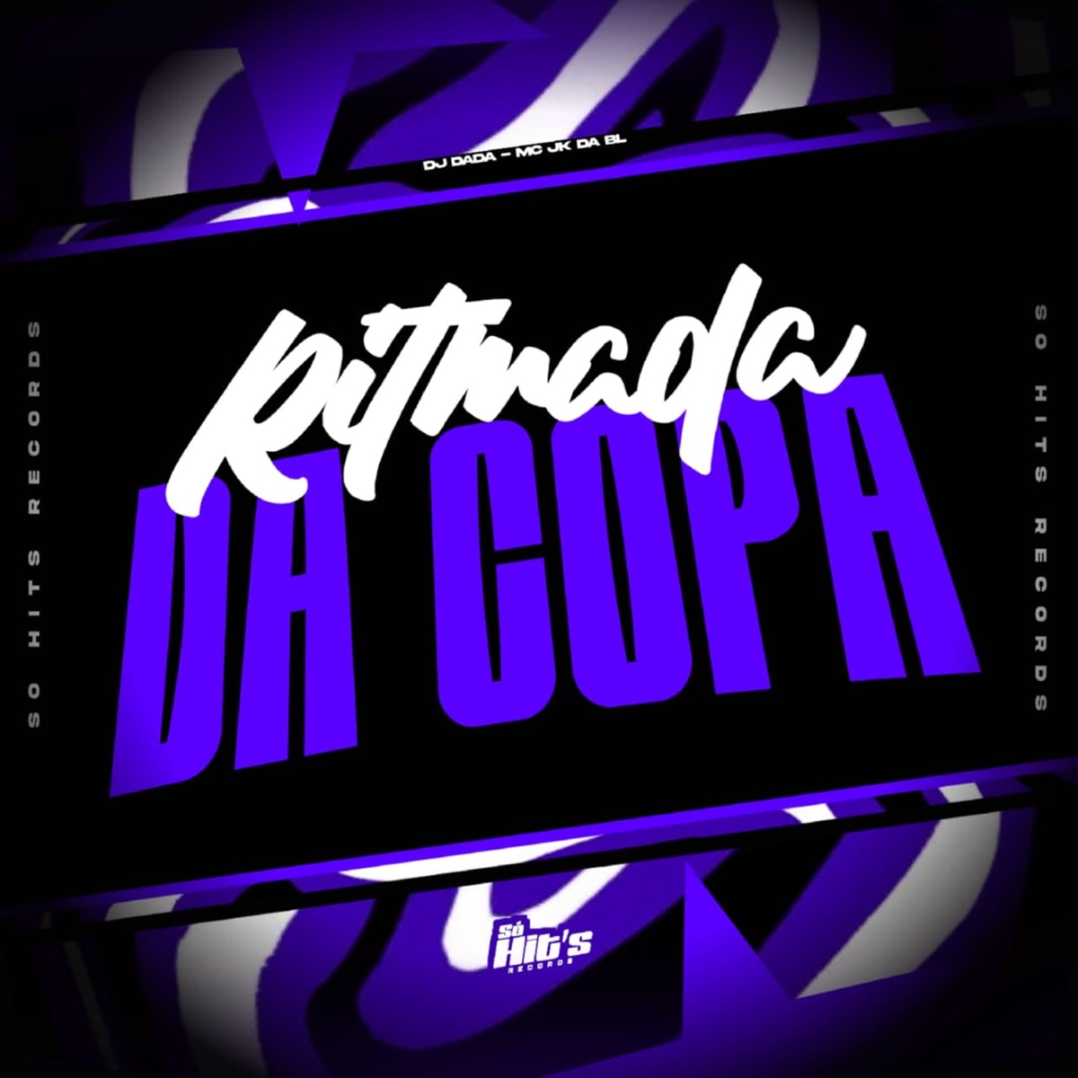 Ritmada da Copa - Single by DJ DADA & MC JK Da BL album cover