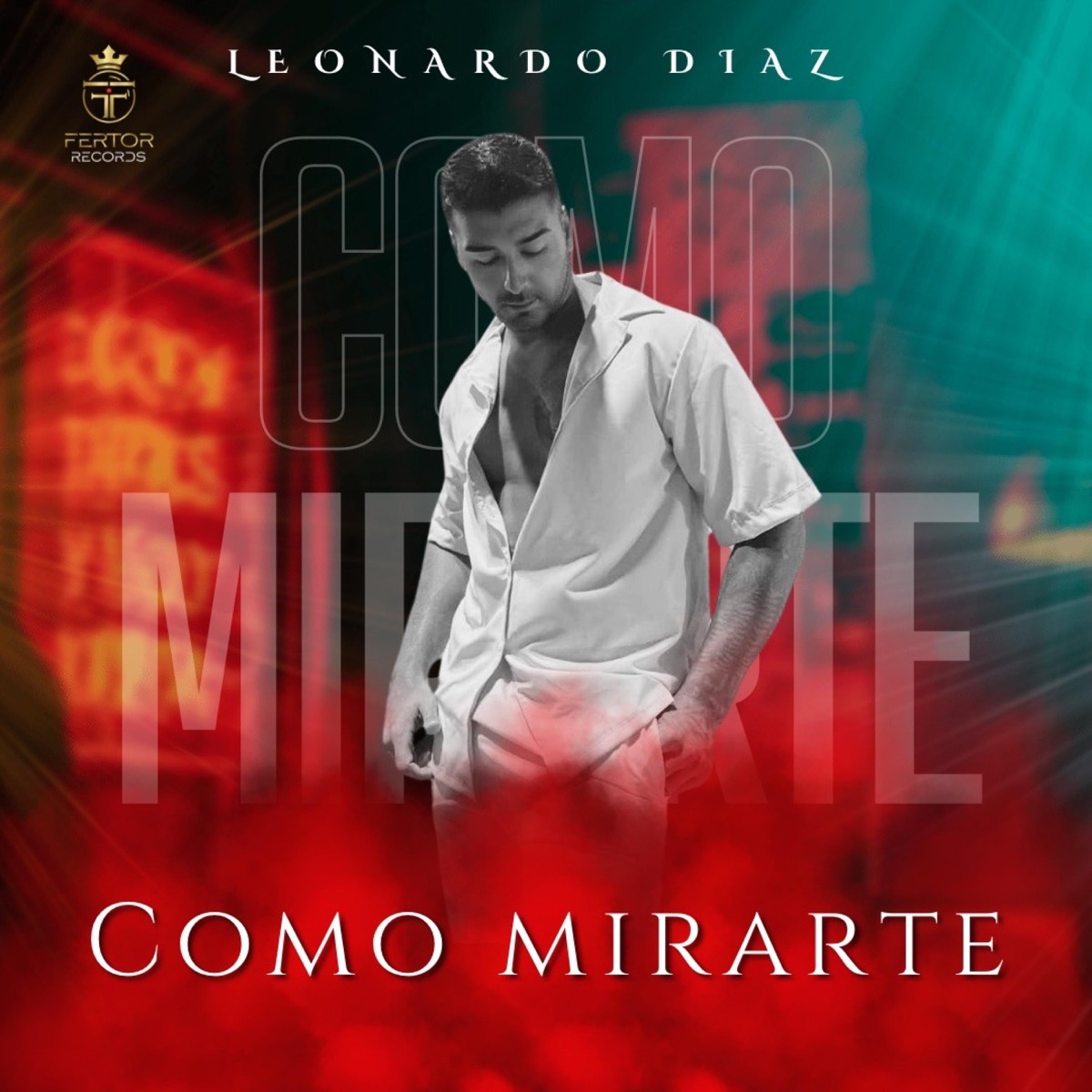 Como Mirarte - Single by Leonardo Diaz album cover