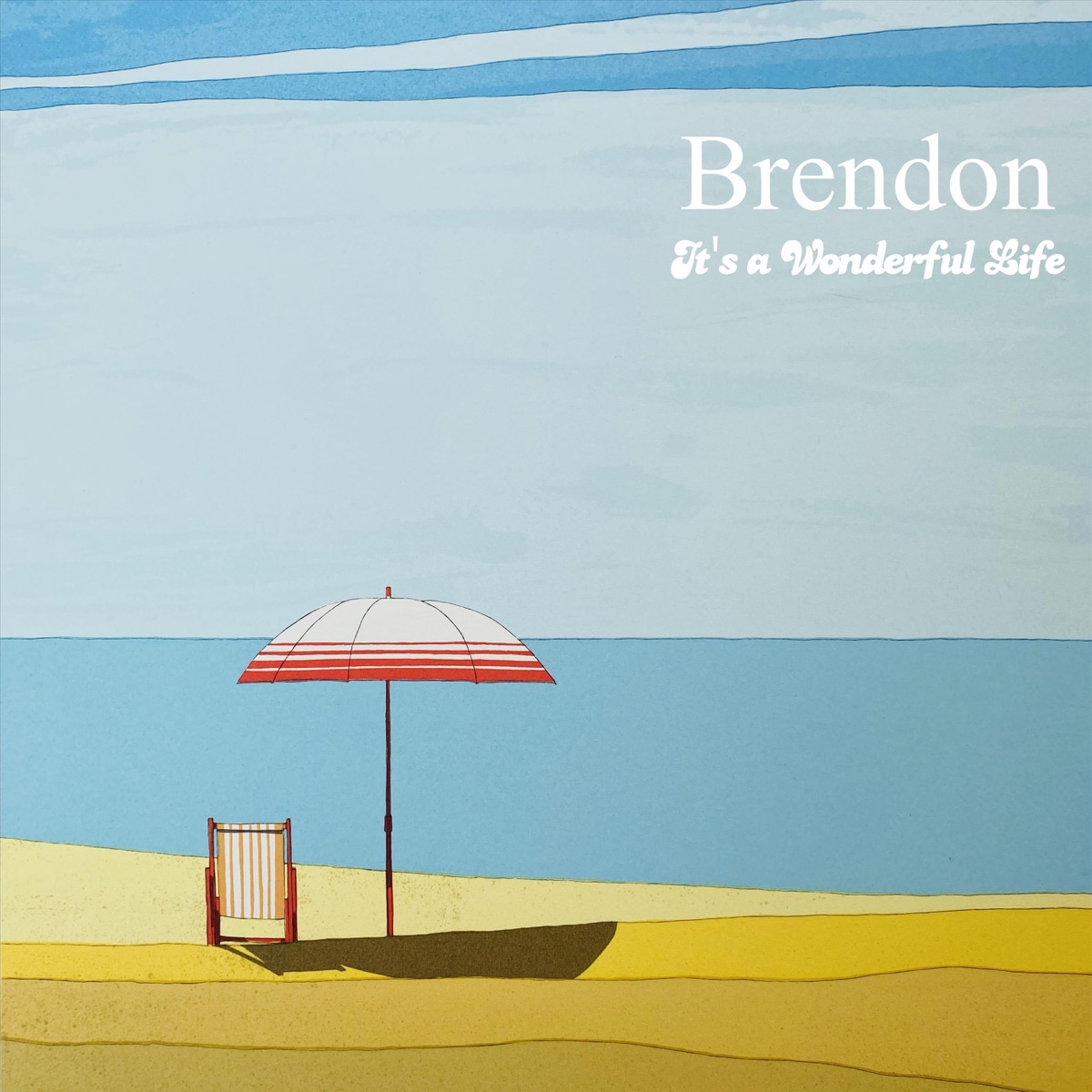It's a Wonderful Life - Single by Brendon album cover