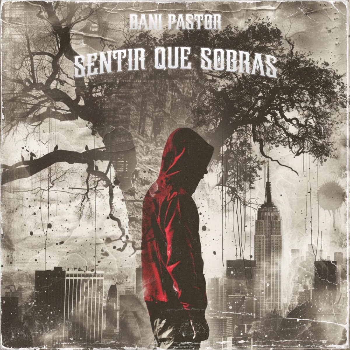 Sentir que sobras - Single by Dani Pastor album cover