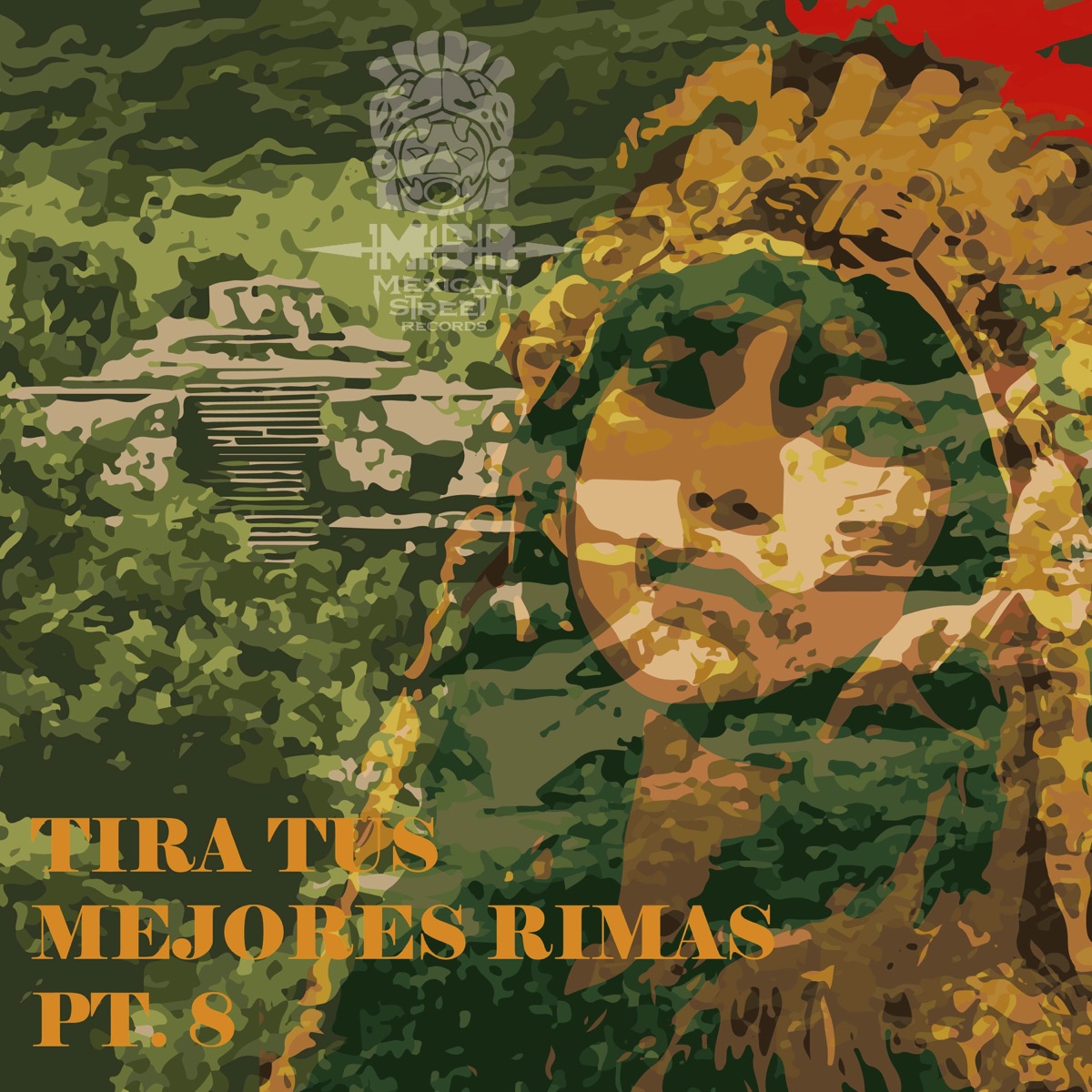 Tira Tus Mejores Rimas, Pt. 8 (Instrumental Version) - Single by MexicanStreet Family album cover