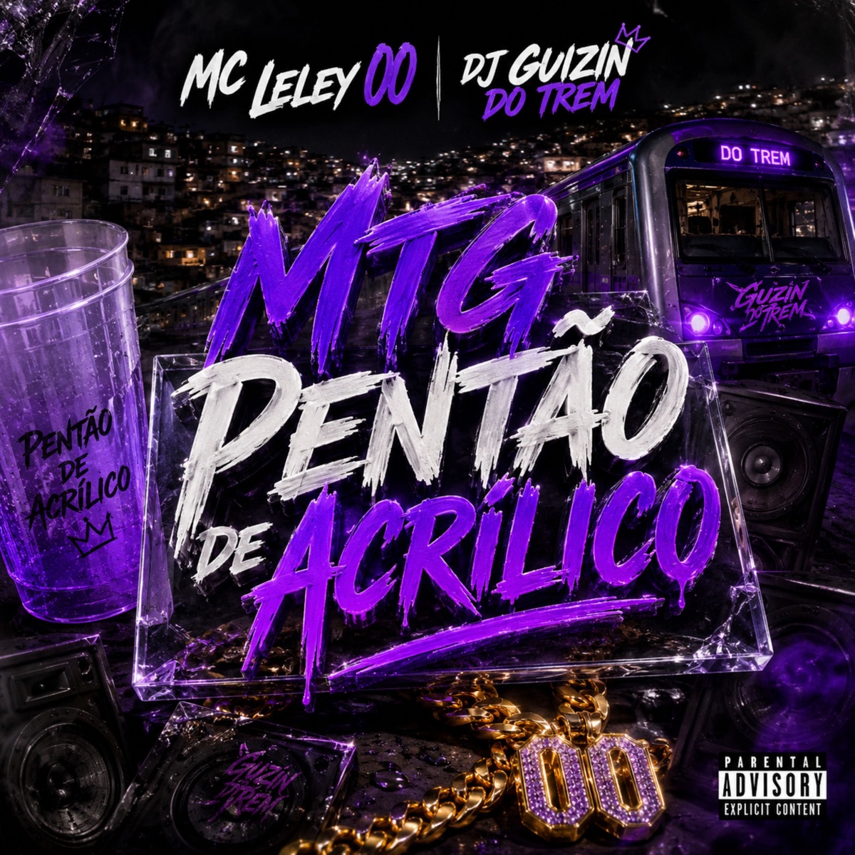 MTG Pentão de Acrilico - Single by Mc Leley 00 & DJ Guizin do Trem album cover