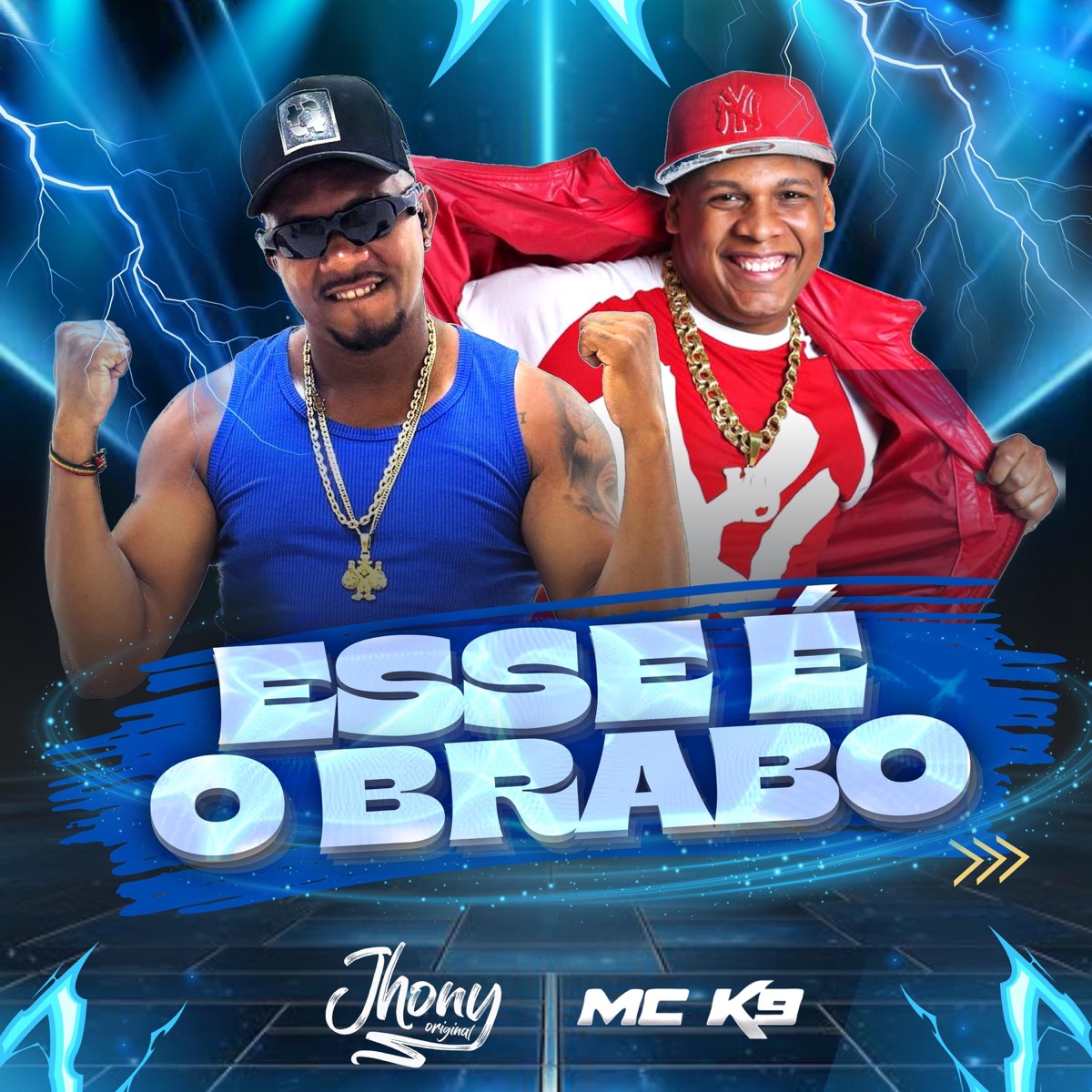 Esse É o Brabo - Single by MC K9 & DJ JHONNY ORIGINAL album cover