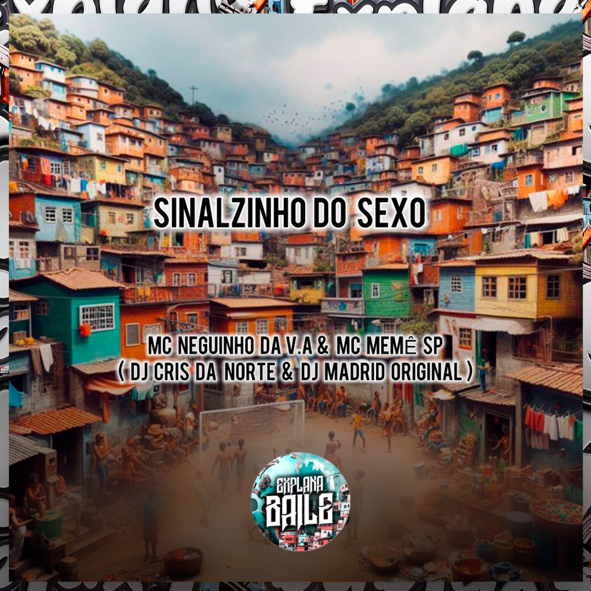 Sinalzinho do Sexo (feat. MC Memê SP) - Single by DJ Madrid Original, DJ Cris da Norte & MC NEGUINHO DA V.A album cover