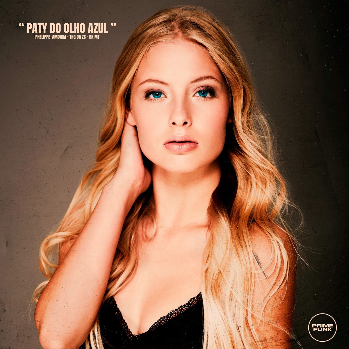 Paty do olho Azul (feat. Prime Funk & Lu4n) - Single by Phelippe Amorim, THG da ZS & BK MT album cover
