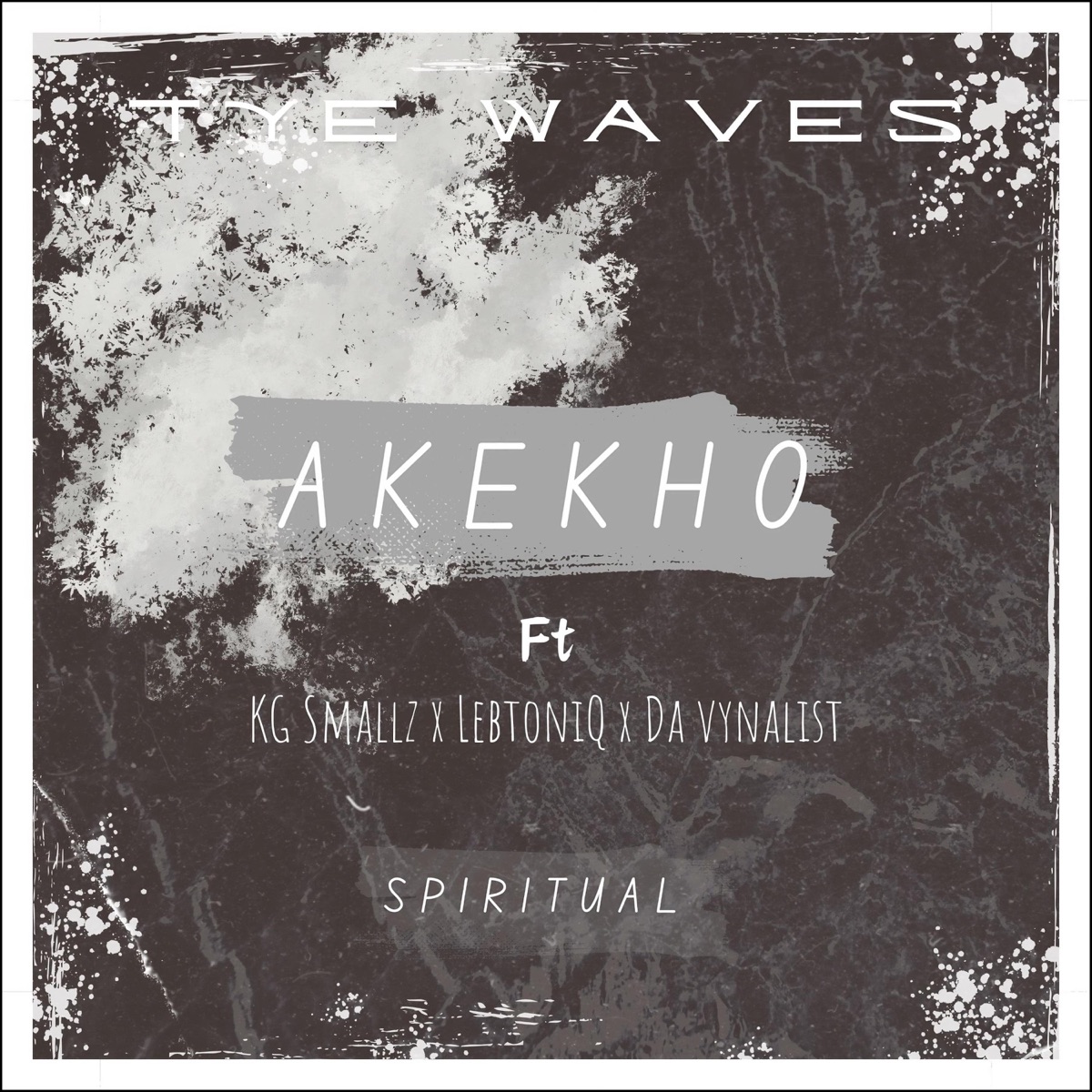AKEKHO (feat. KG Smallz, LebtoniQ & Da Vynalist) - Single by Tye Waves album cover