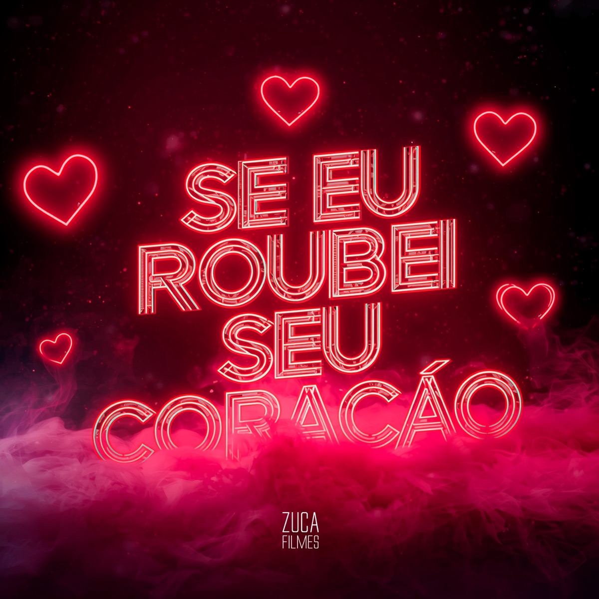 Se Eu Roubei Seu Coração - Single by Mc Toy & DJ IGOR OLIVEIRA album cover