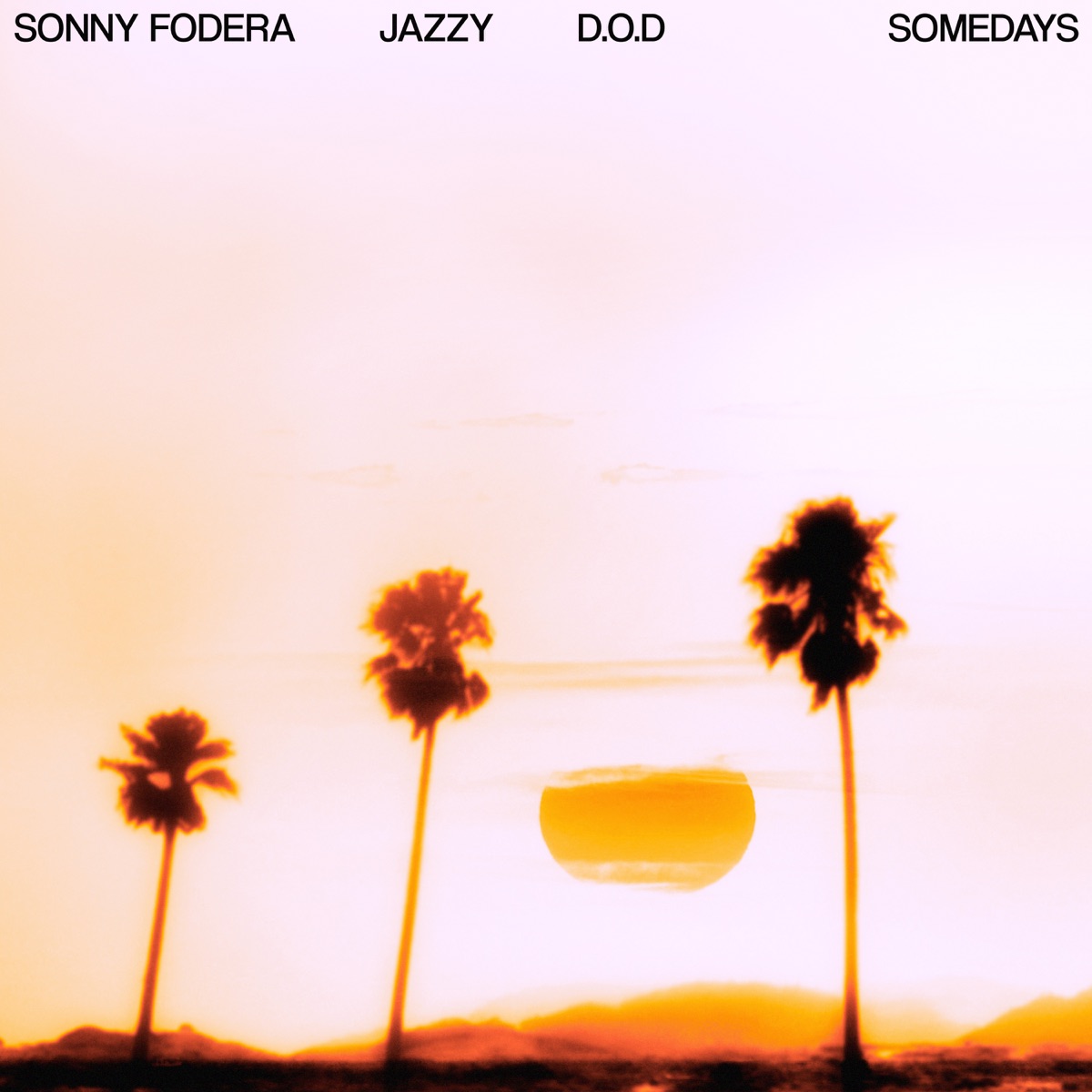 Somedays - Single by Sonny Fodera, Jazzy & D.O.D album cover