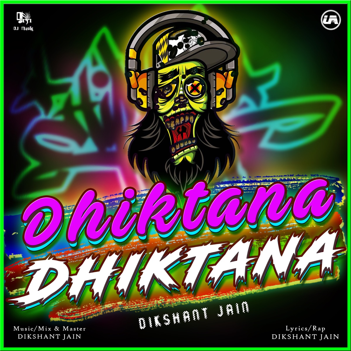 Dhiktana Dhiktana - Single by Dikshant Jain album cover
