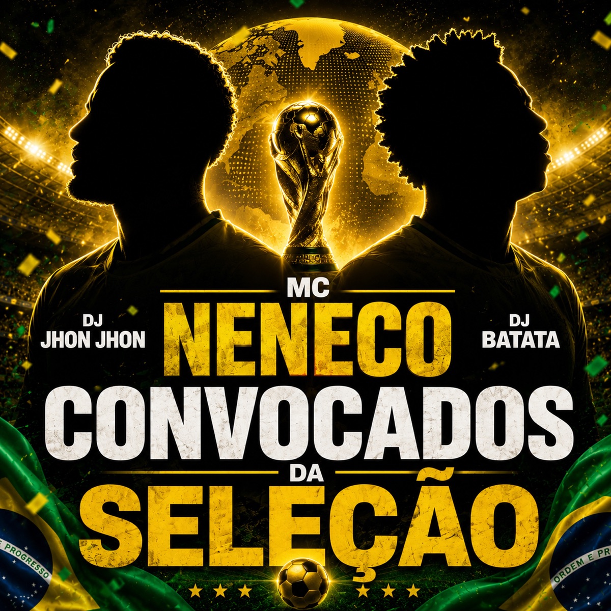 Convocados da Seleção - Single by MC Neneco, DJ JHON JHONN & Dj Batata album cover