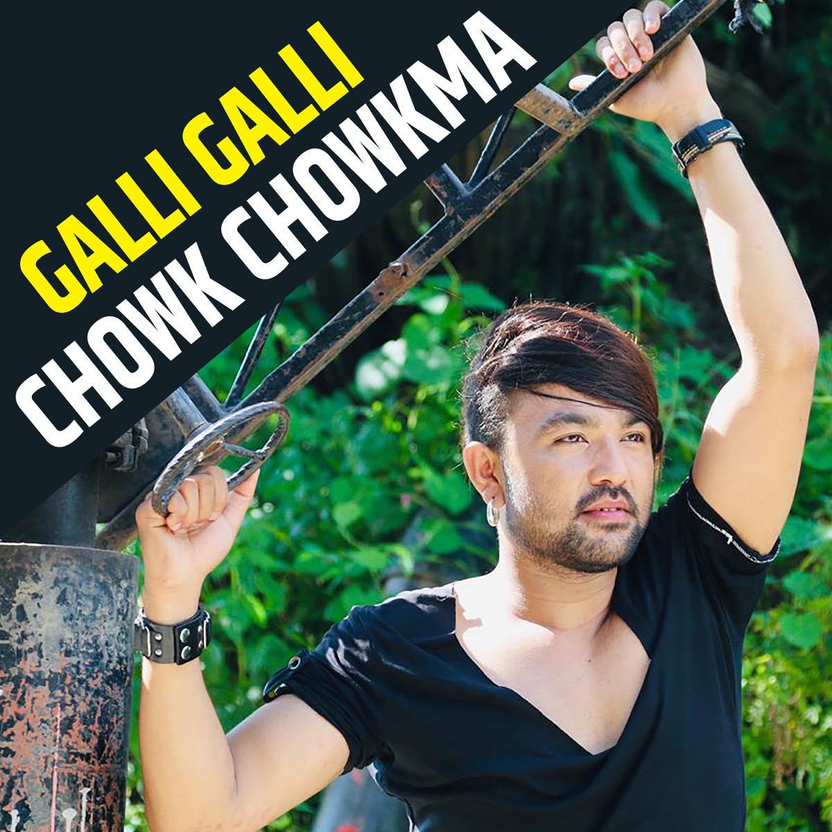 Galli Galli Chowk Chowkma - Single by Sanjib Thakuri album cover