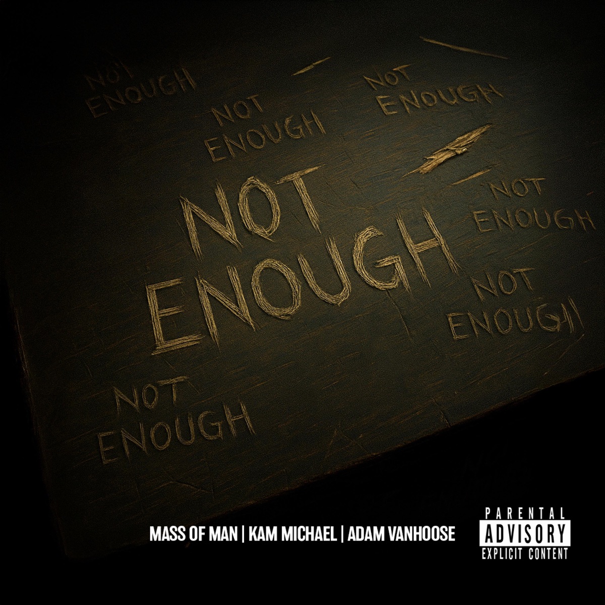 Not Enough - Single by Mass of Man, Kam Michael & Adam Vanhoose album cover
