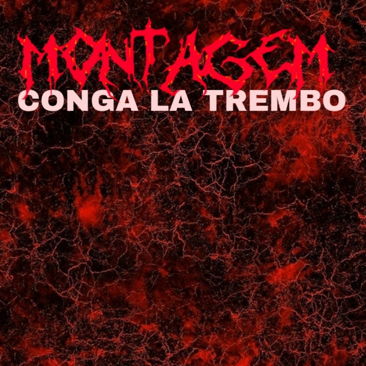 Montagem Conga La Trembo - Single by 3VILCORE album cover