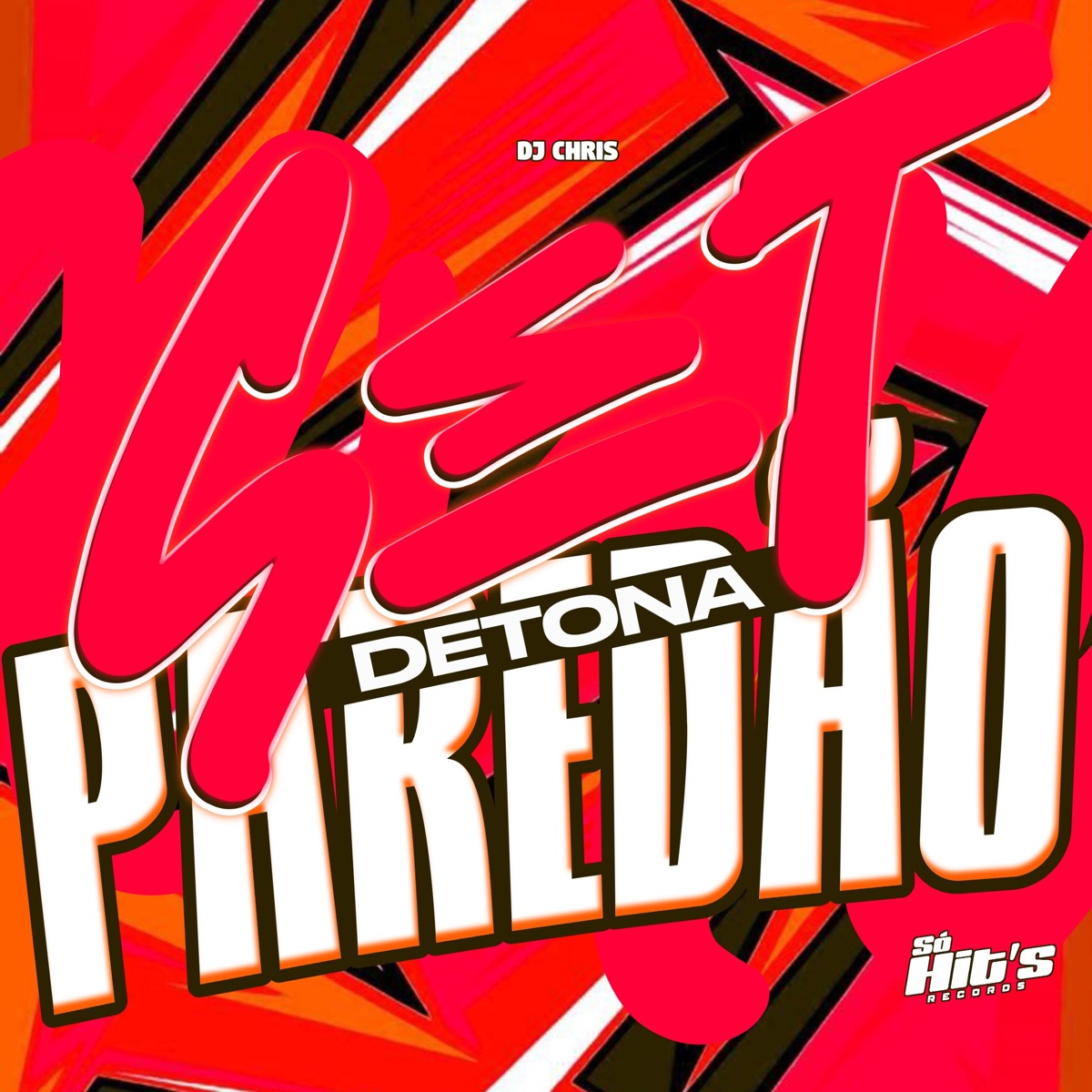 Set Detona Paredão - Single by DJ CHRIS album cover