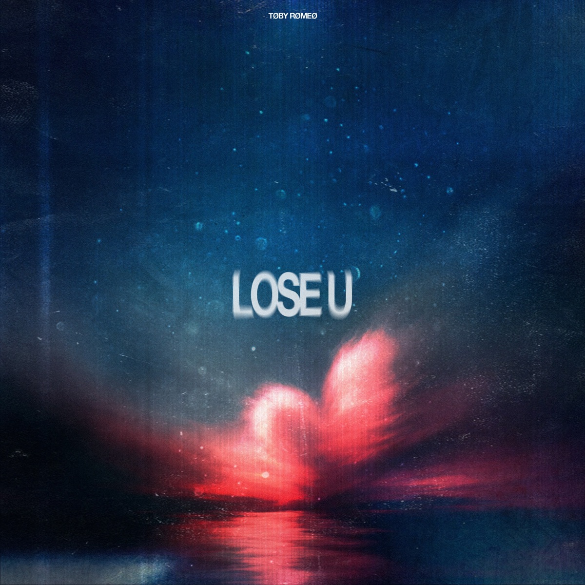 Lose U - Single by Toby Romeo album cover