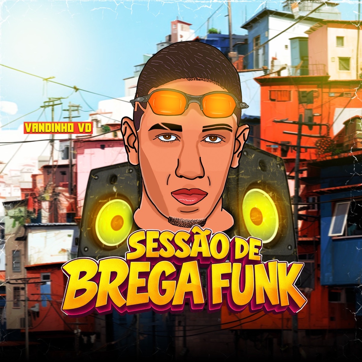 Sessão de Brega Funk by Vandinho VD album cover