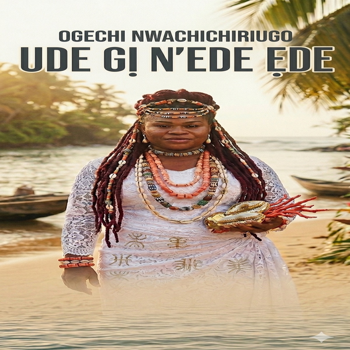 Ude gi n'ede ede - Single by OGECHI NWACHICHIRIUGO & Oge album cover