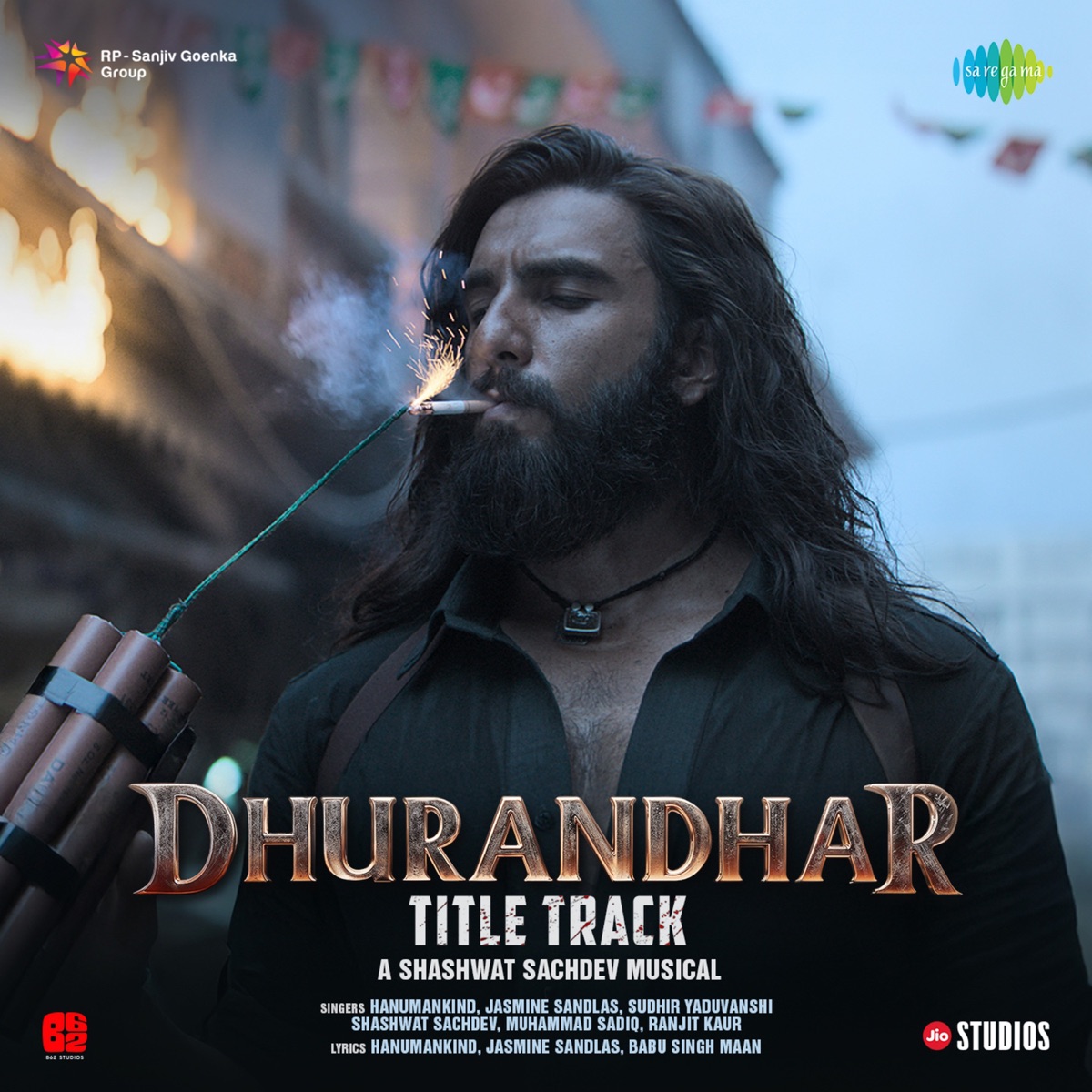 Dhurandhar - Title Track (From "Dhurandhar") - Single by Shashwat Sachdev, Hanumankind, Charanjit Ahuja, Babu Singh Maan, Jasmine Sandlas, Sudhir Yaduvanshi, Muhammad Sadiq & Ranjit Kaur album cover