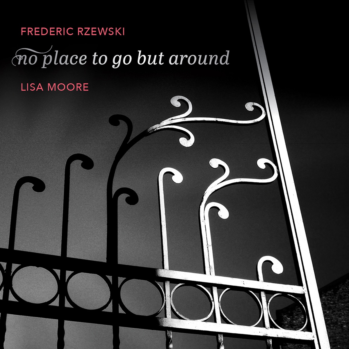Frederic Rzewski: No Place to Go but Around by Lisa Moore album cover