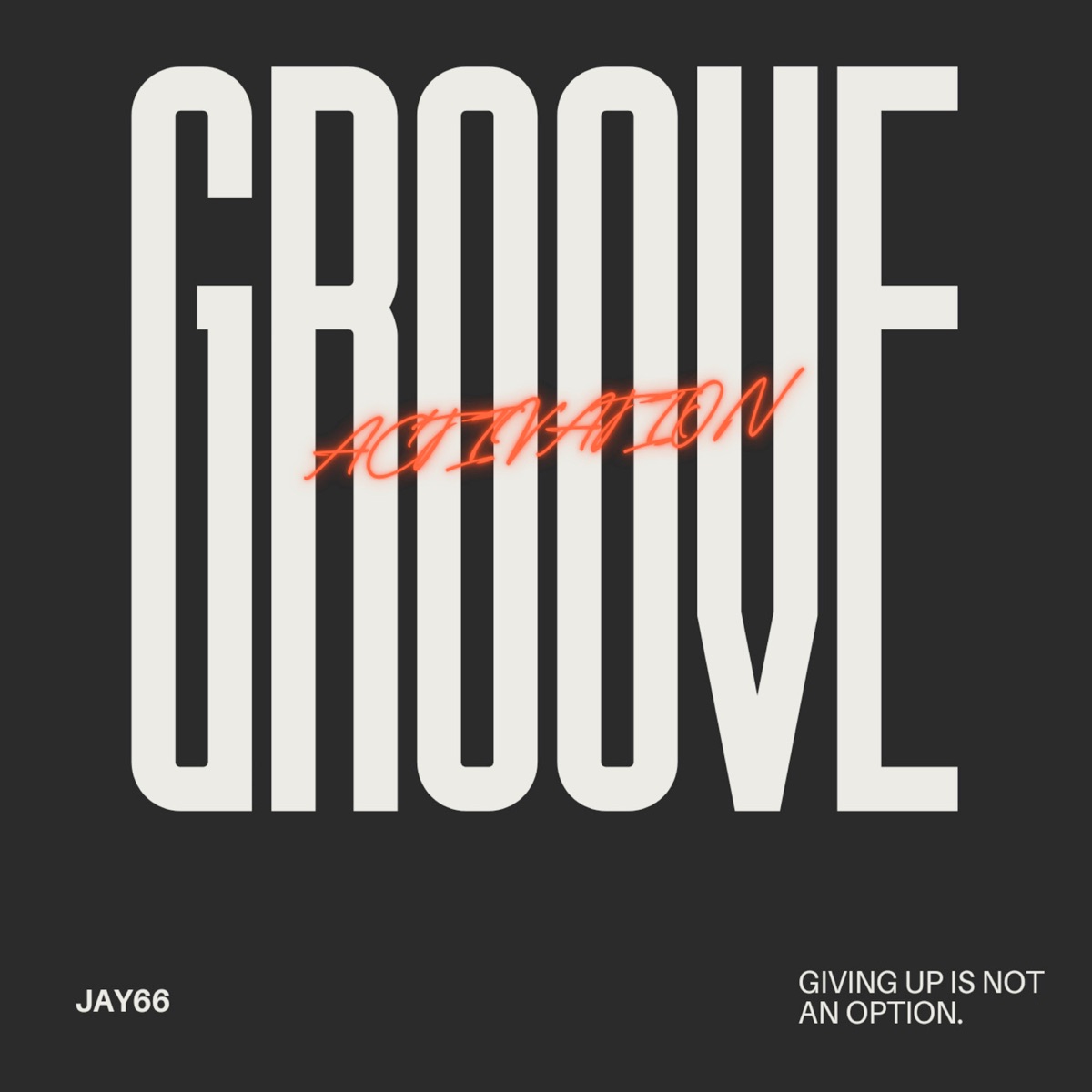 Groove Activation - EP by Jay66 album cover
