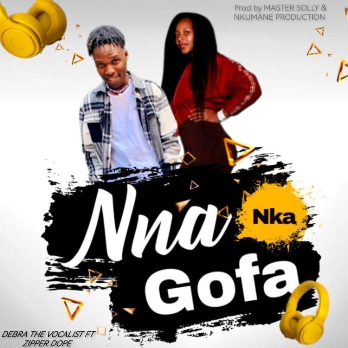 Nna Nka Gofa (feat. Zipper Dope) - Single by Debra The Vocalist album cover