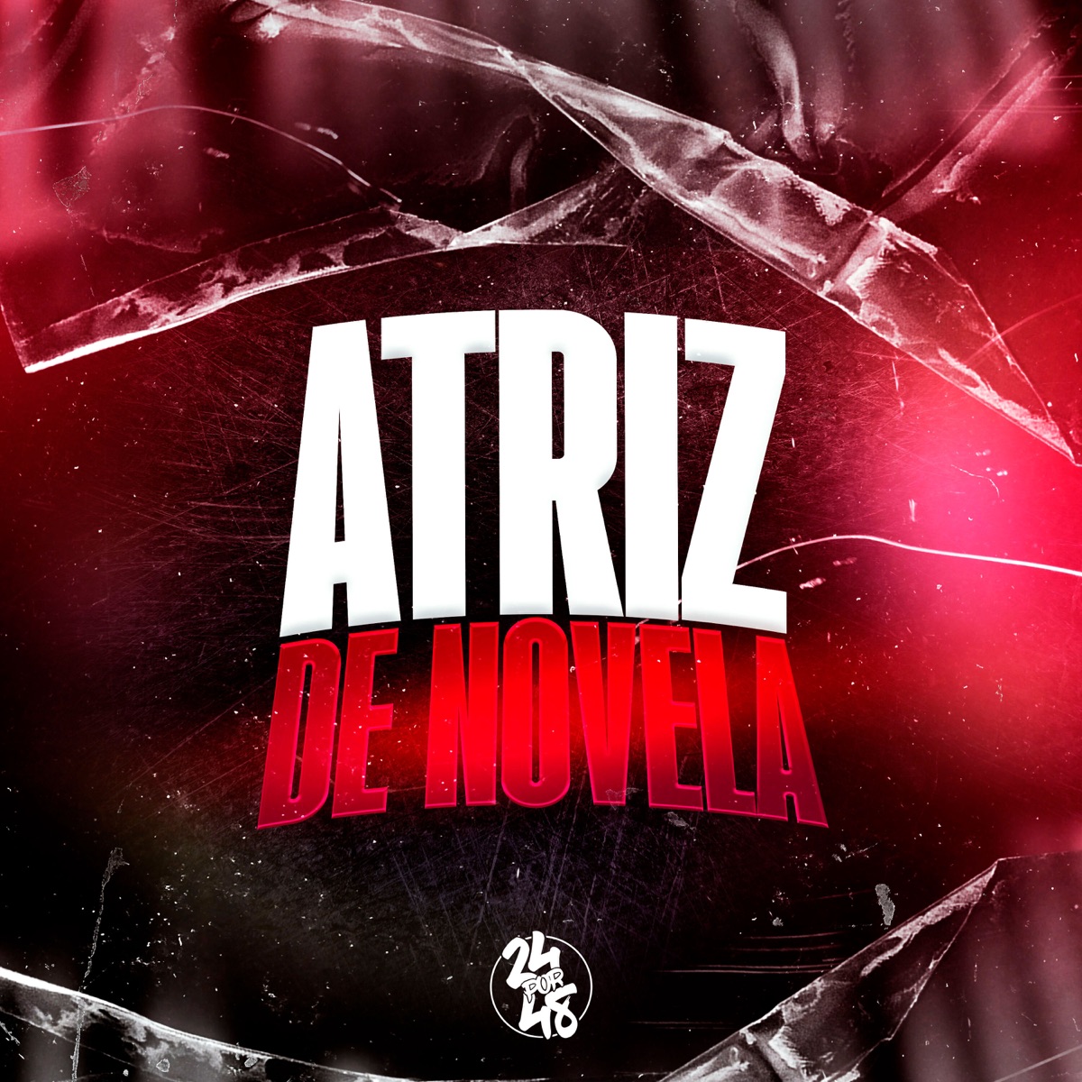 Atriz de Novela - Single by Mc Nem Jm, DJ Lima & DJ JUNIOR 015 album cover