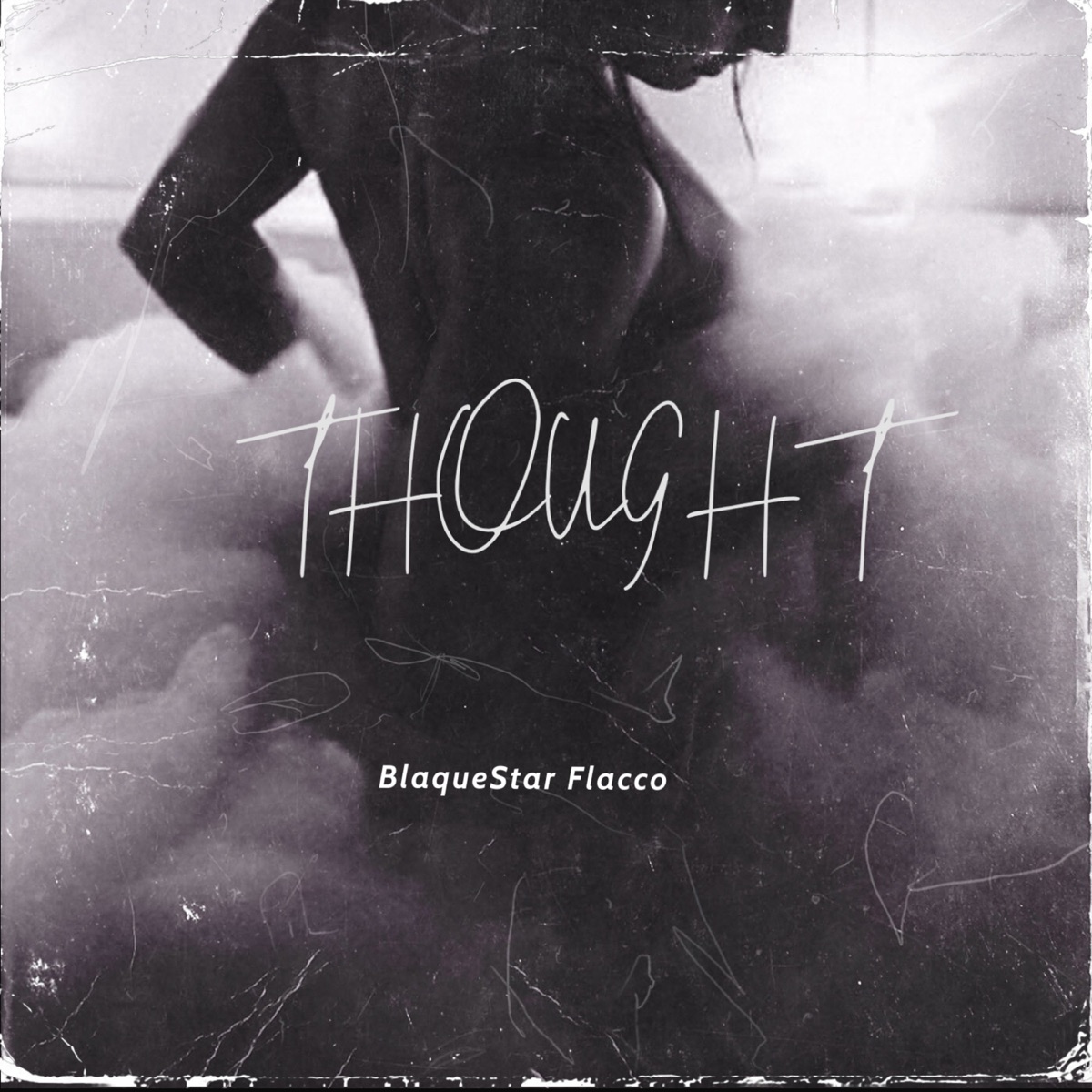 THOUGHT - Single by BlaqueStar Flacco album cover