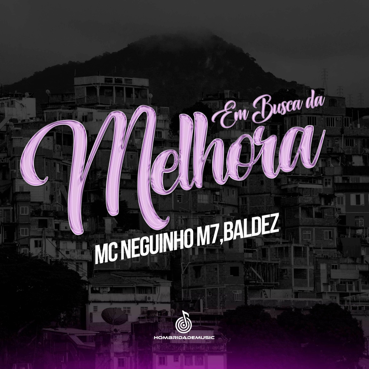 Em Busca da Melhora - Single by MC Neguinho M7 album cover