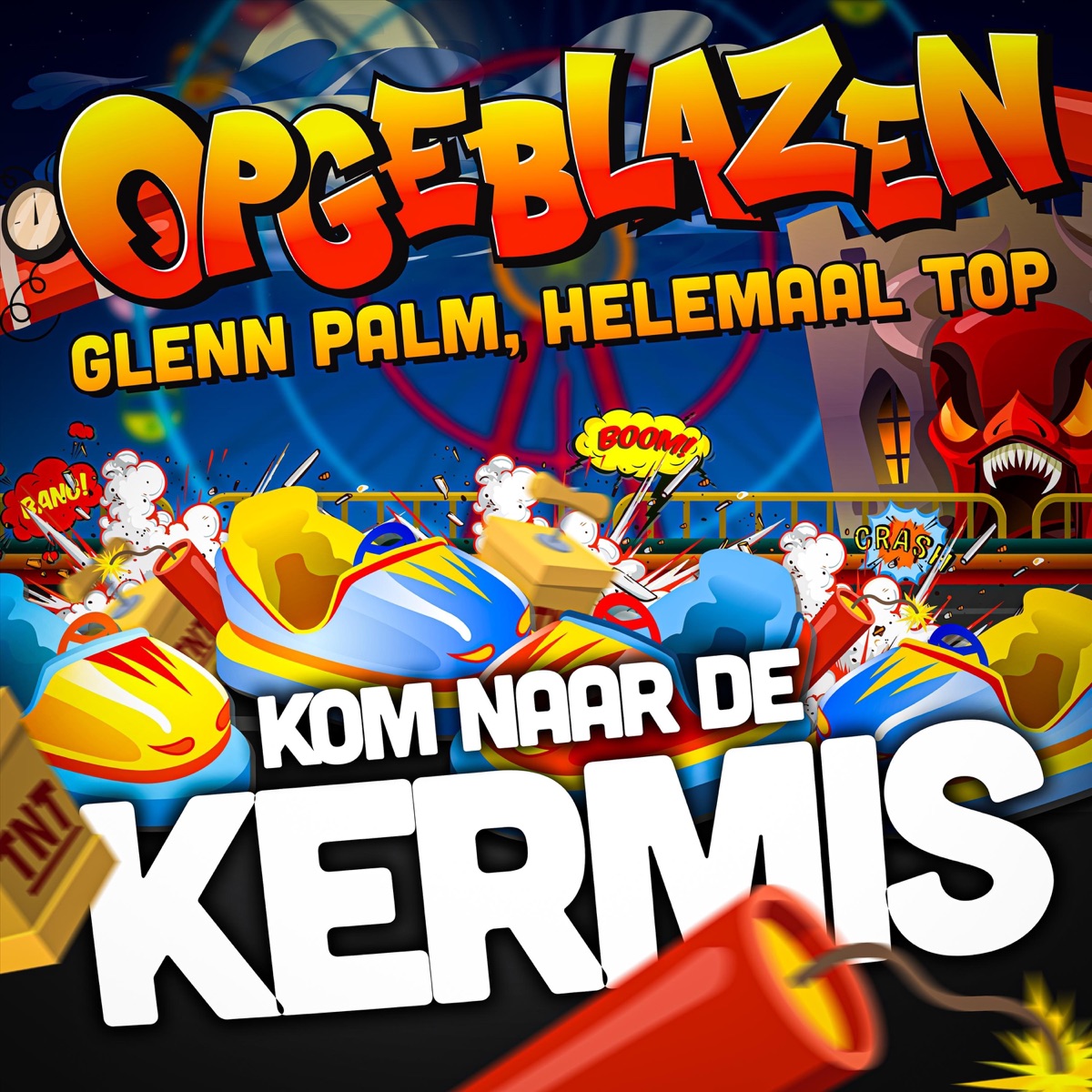 Kom Naar De Kermis - Single by Opgeblazen, Glenn Palm & Helemaal Top album cover