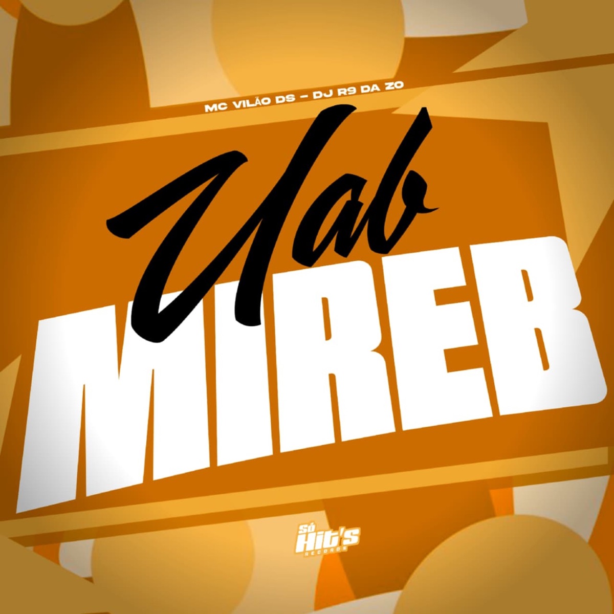UABMIREB - Single by DJ R9 DA ZO & MC Vilão DS album cover