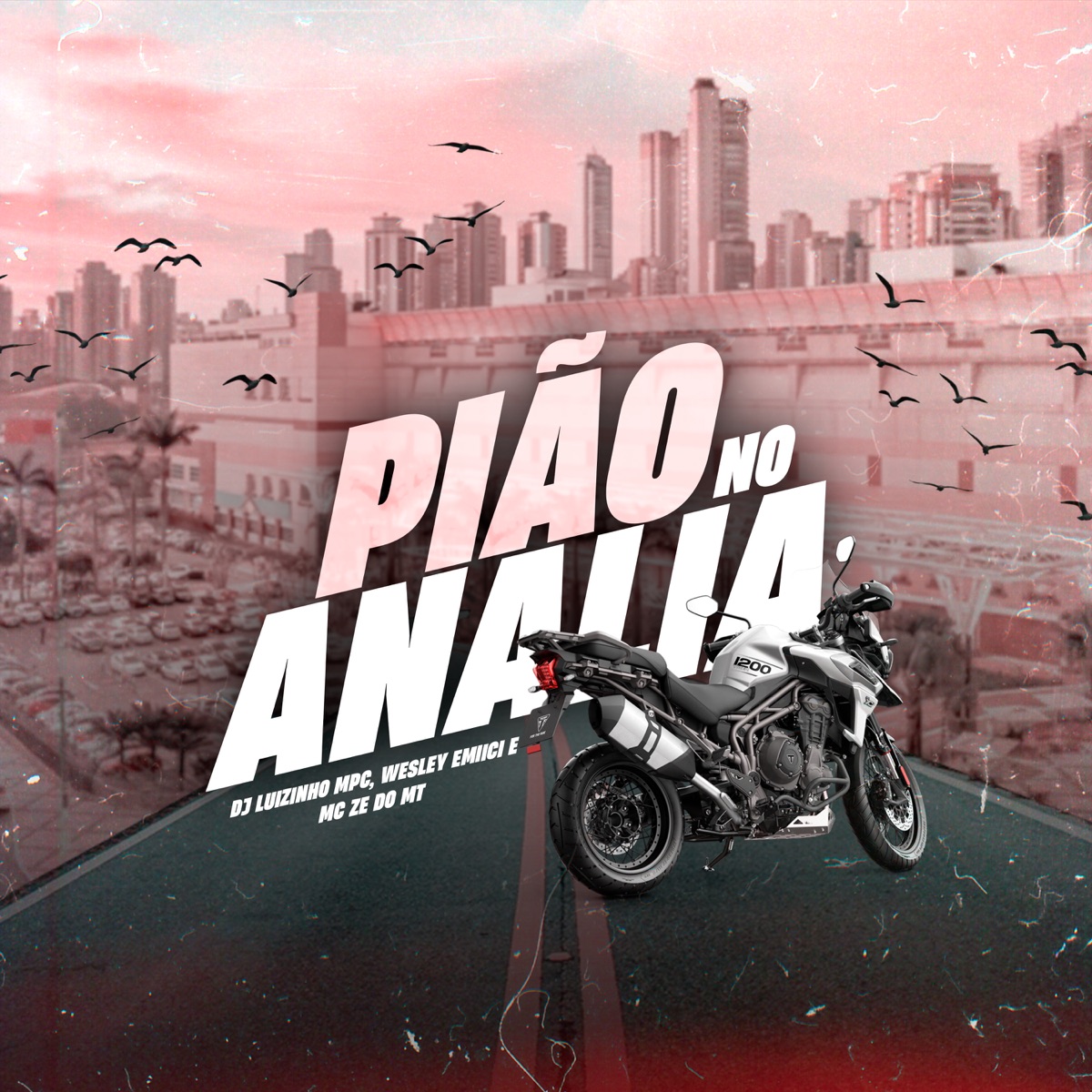 Pião no Anália - Single by Dj Luizinho MPC, Wesley Emicii & Mc Ze do Mt album cover