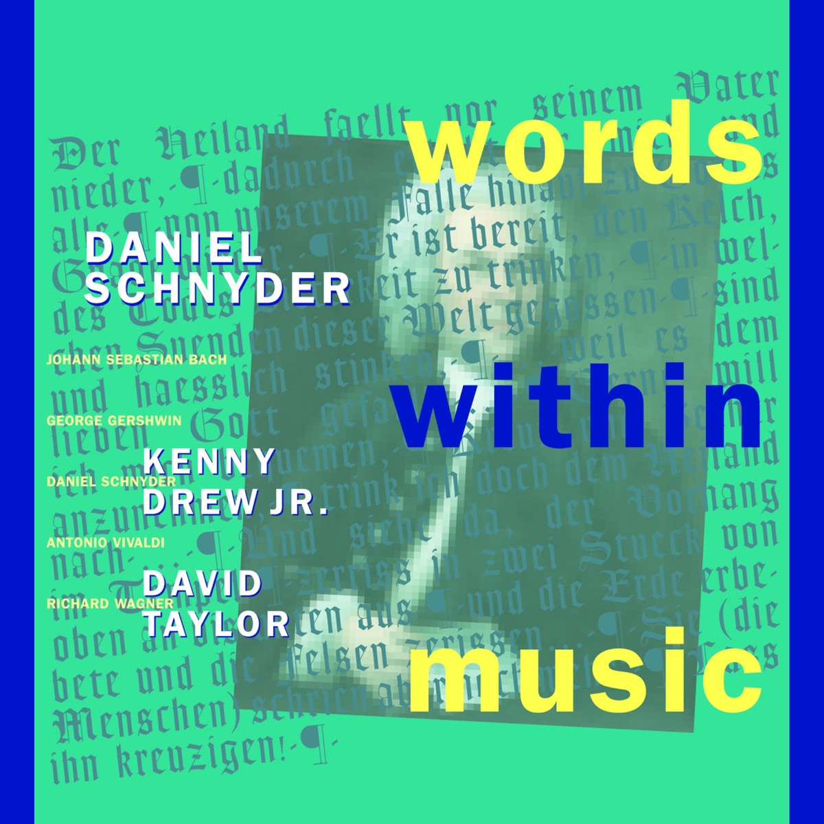Words Within Music by Daniel Schnyder album cover