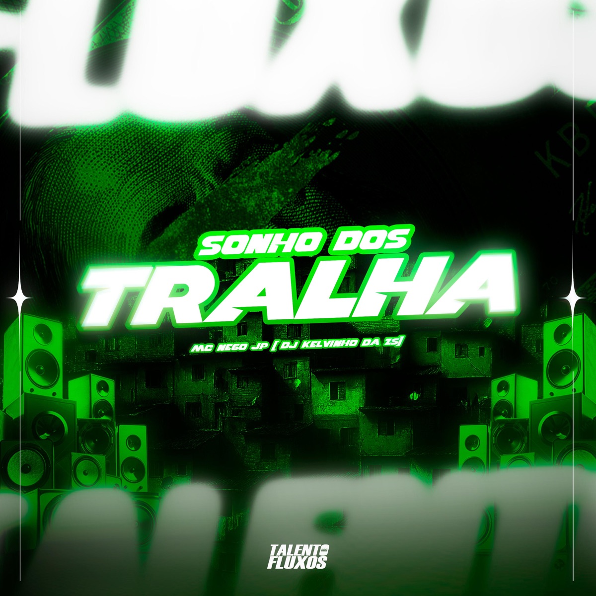 Sonho dos Tralha - Single by MC Nego JP & DJ KELVINHO DA ZS album cover