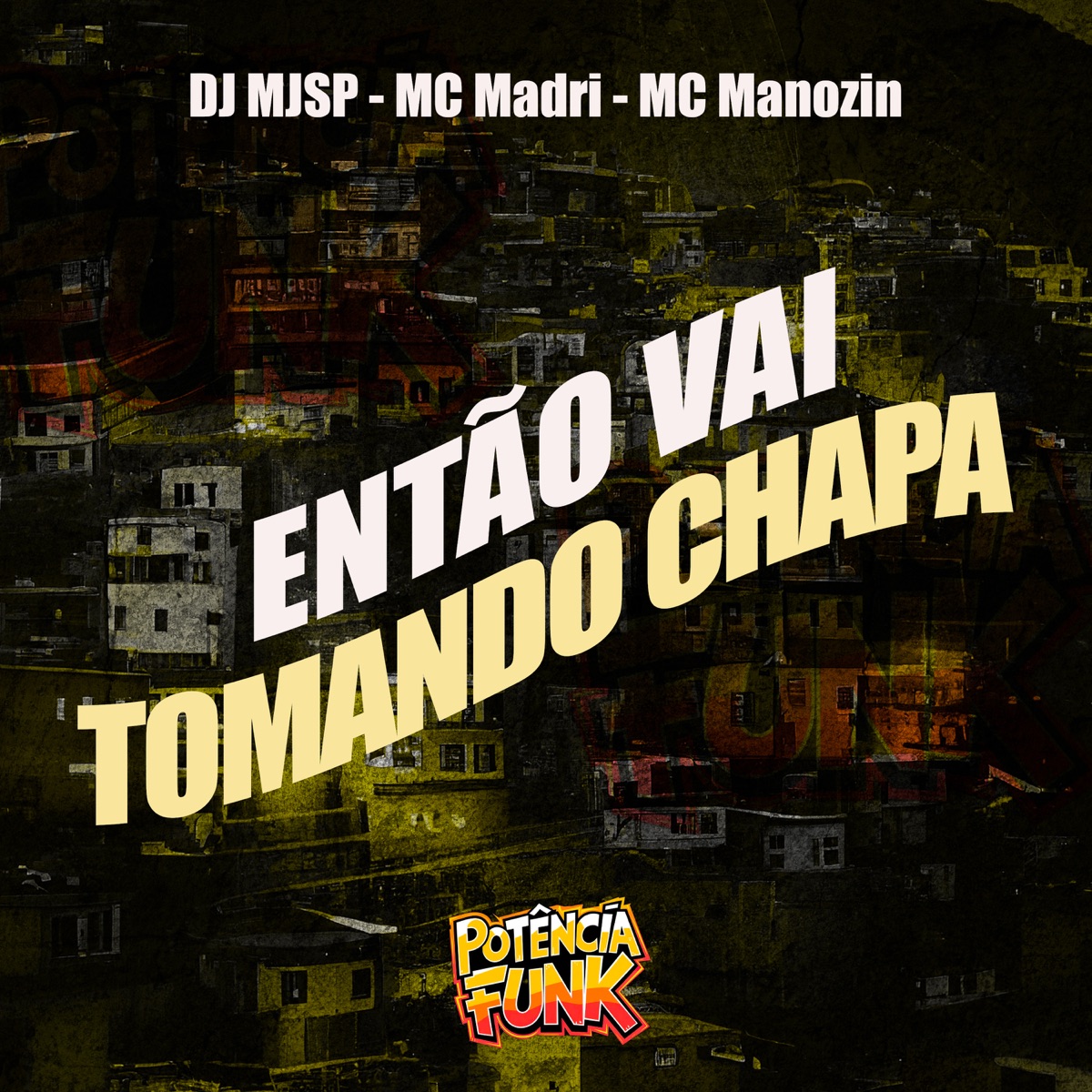 Então Vai Tomando Chapa - Single by Mc Madri & Mc Manozin album cover