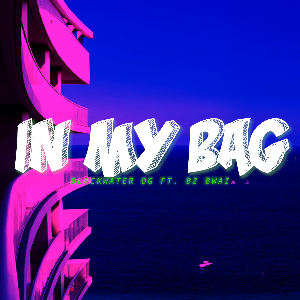 In My Bag (feat. Bz Bwai) - Single by Blackwater OG album cover