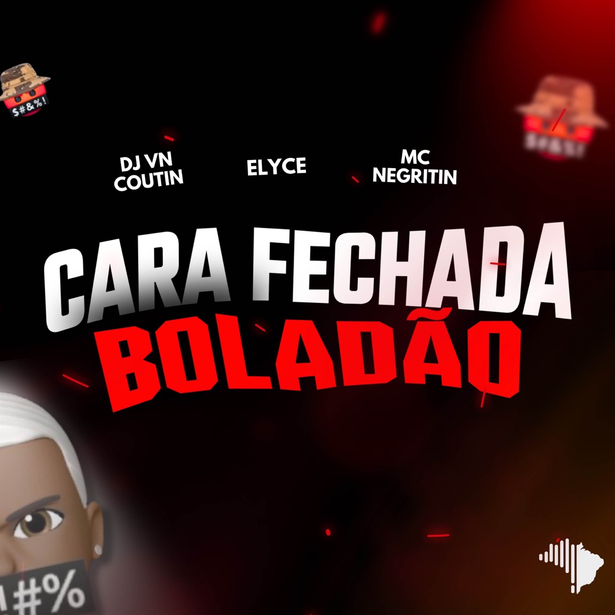 CARA FECHADA BOLADÃO - Single by DJ VN Coutin, ELYCE & MC Negritin album cover