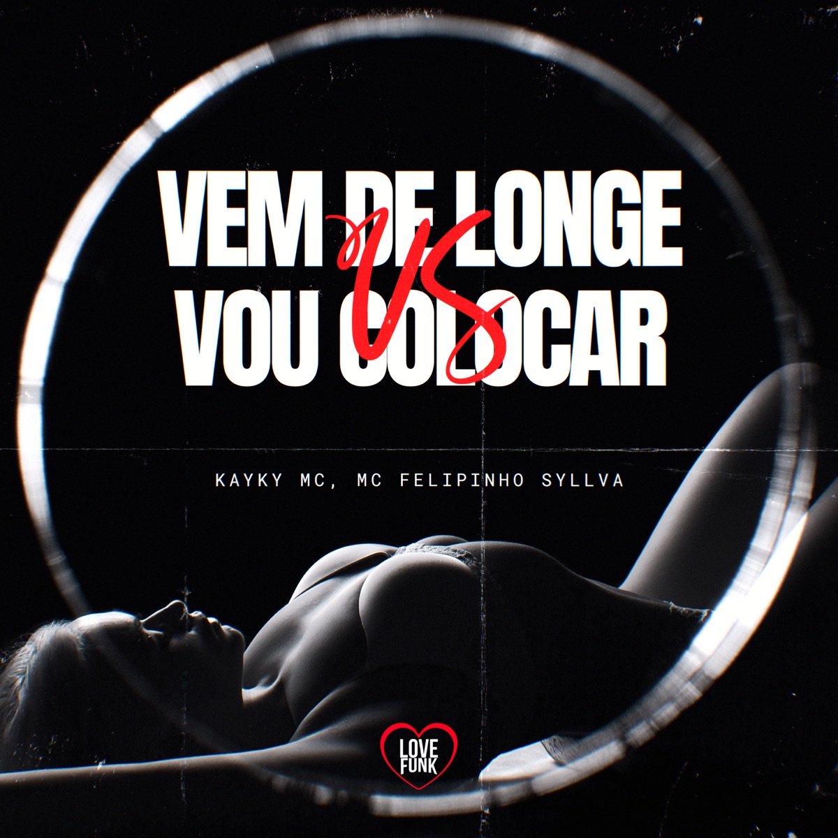 Vem de Longe Vs Vou Colocar - Single by Mc Kayky, Mc Felipinho Syllva & Love Funk album cover