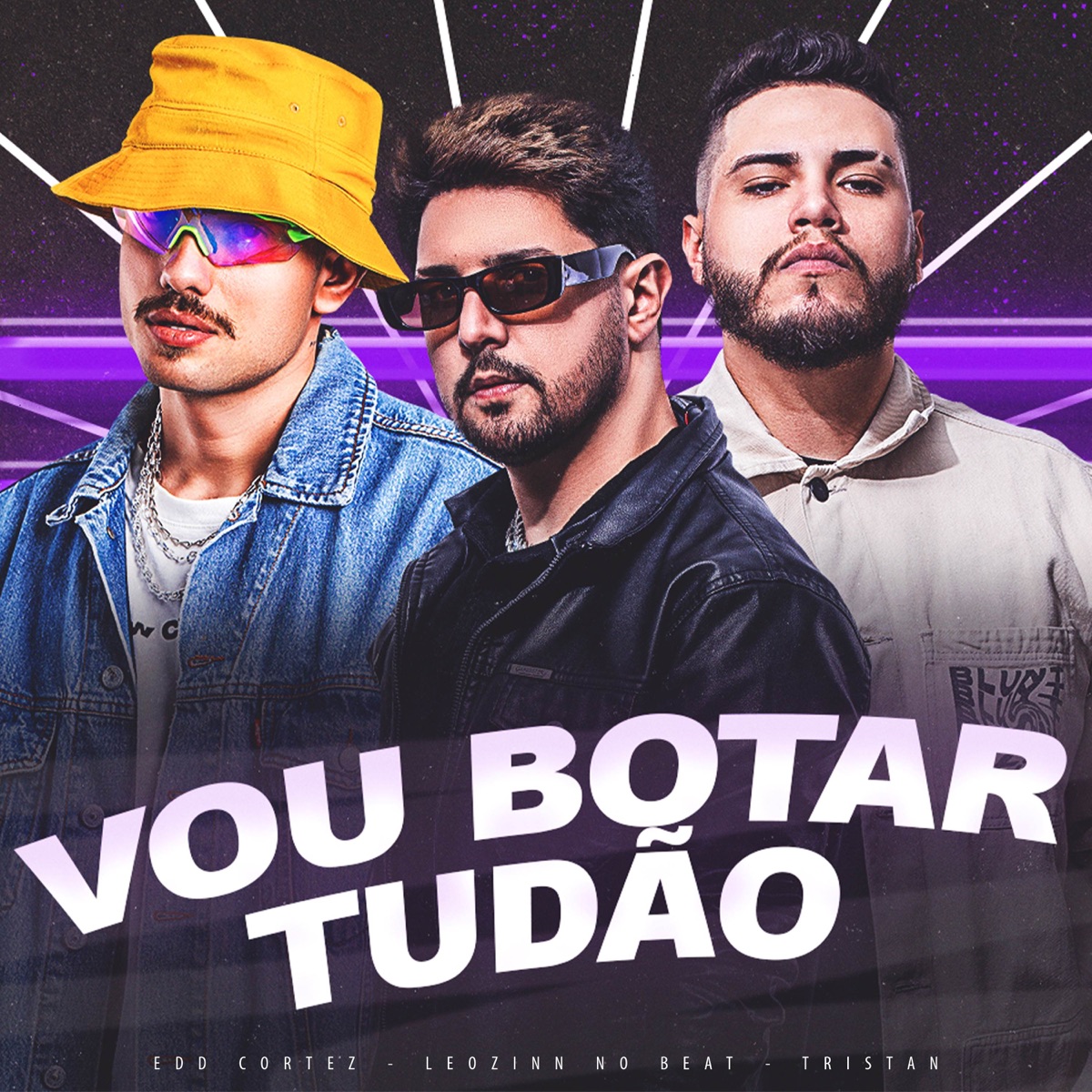 Vou botar tudão (kika, kika, kika) - Single by Leozinn No Beat, Edd Cortez & Tristan album cover