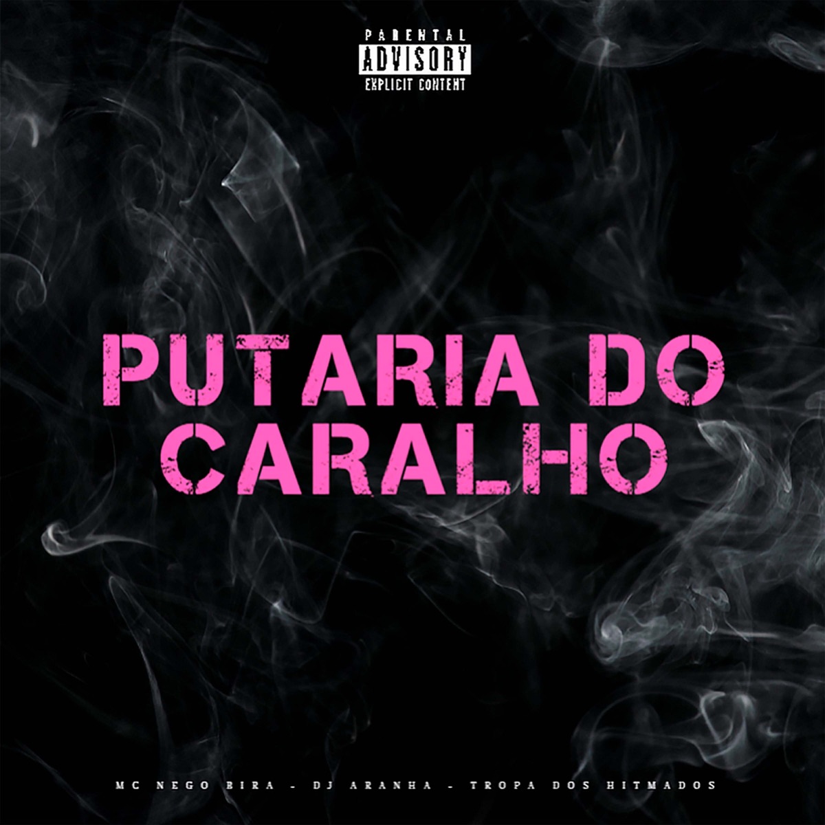 Putaria do Caralho - Single by Mc Nego Bira album cover