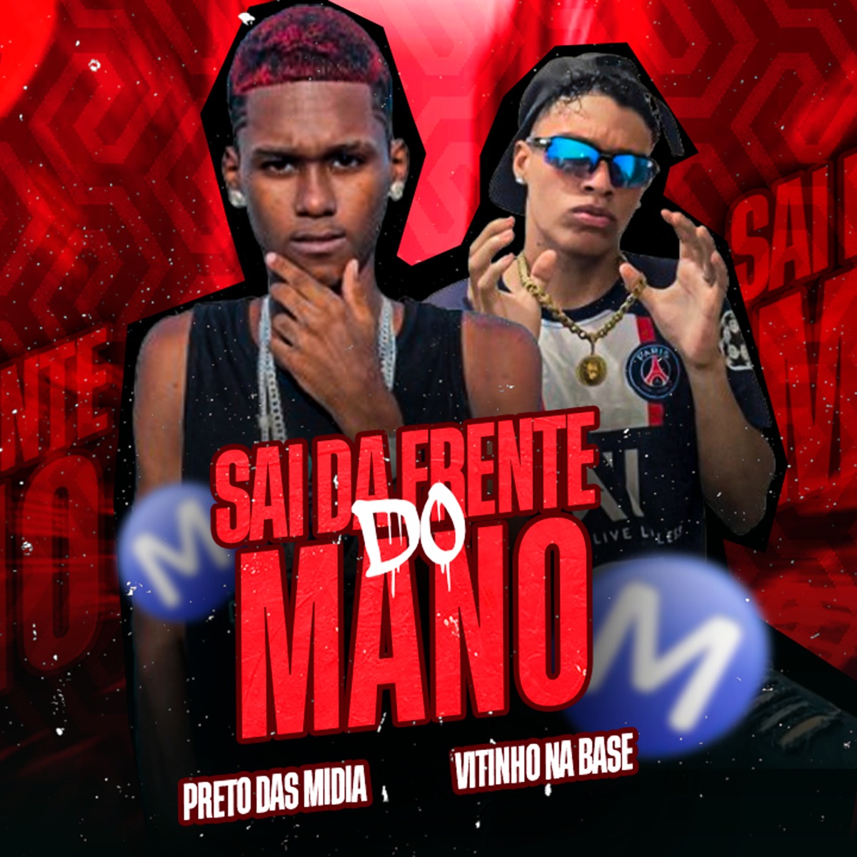 Sai da Frente do Mano - Single by Preto das Midia, Vitinho Na Base & Peso Produtora album cover