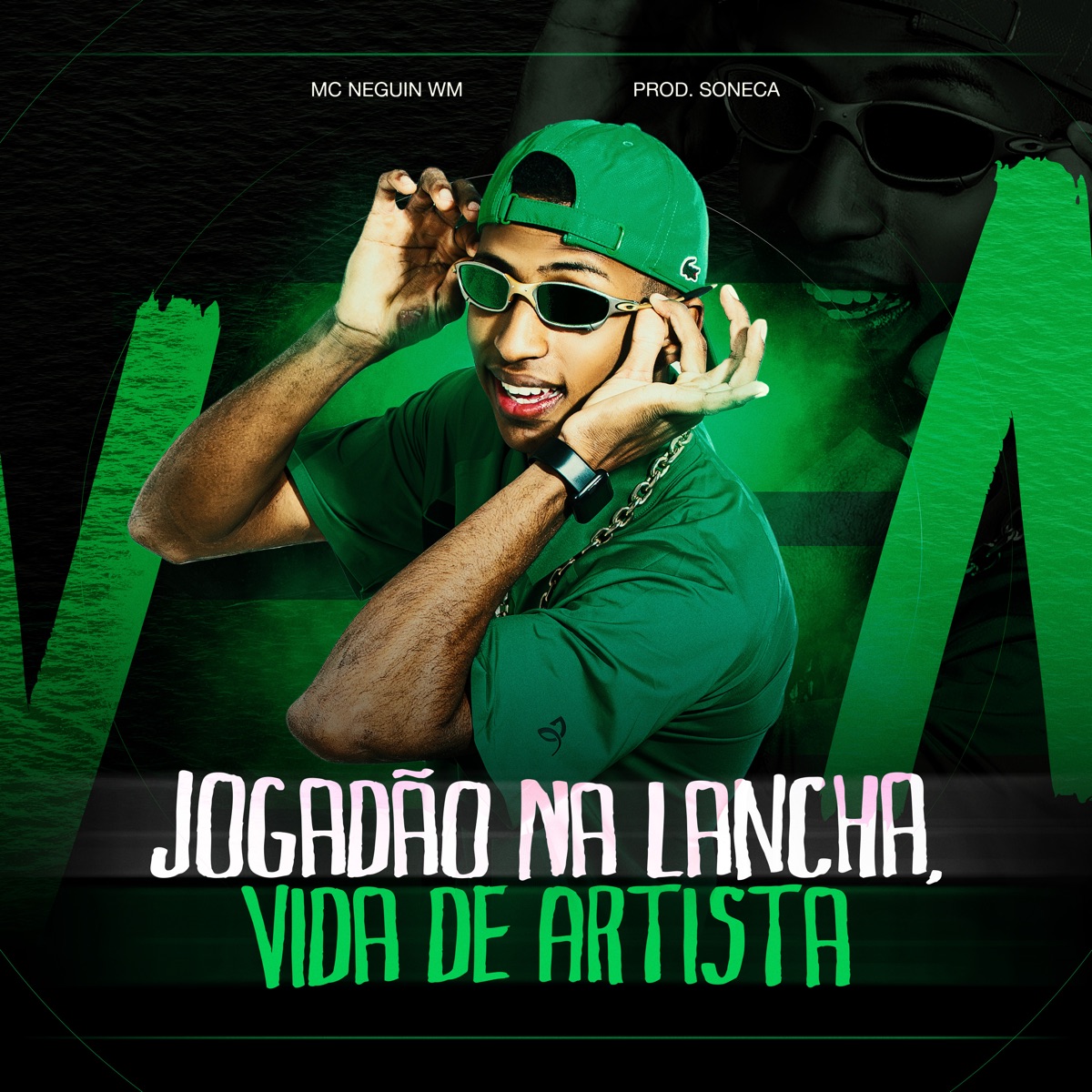 JOGADÃO NA LANCHA, VIDA DE ARTISTA - Single by Mc Neguin Wm & Soneca album cover