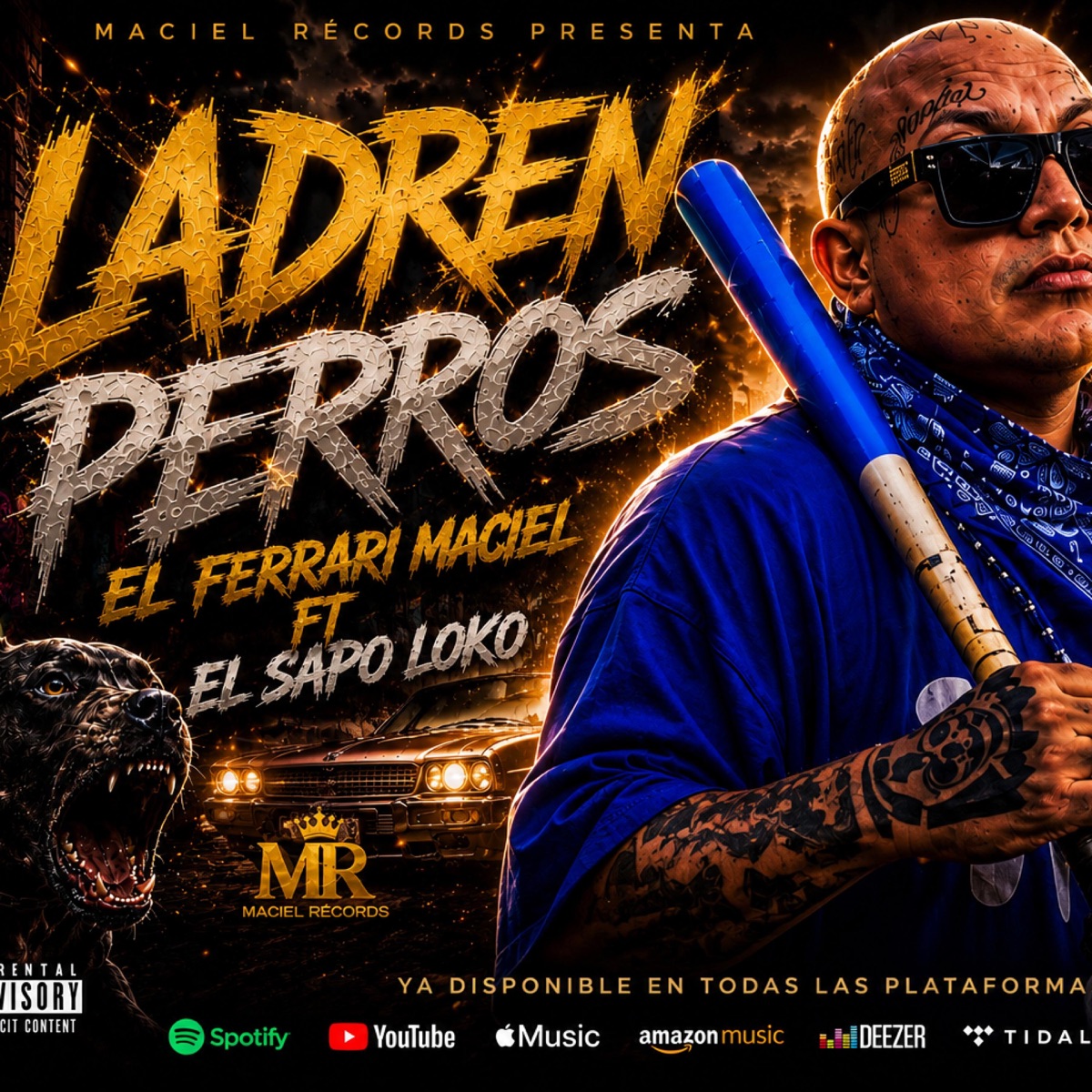 LADREN PERROS (feat. EL SAPO LOKO) - Single by EL FERRARI MACIEL 2.0 album cover