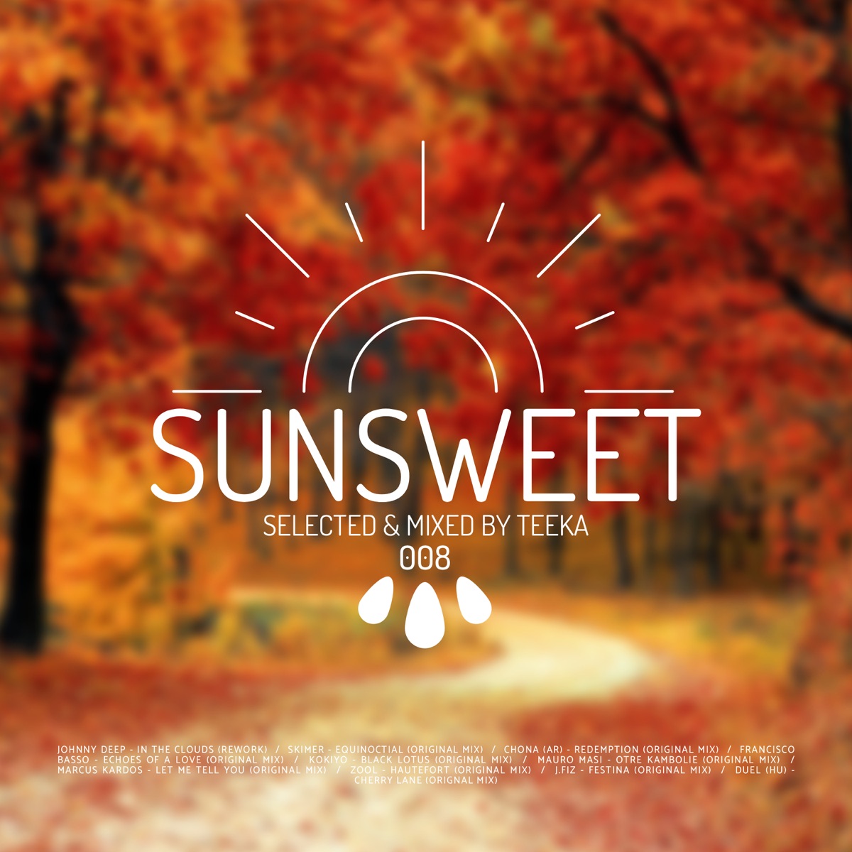 Sunsweet #0008 | Downtempo & Organic House DJ Set (DJ Mix) by Teeka album cover