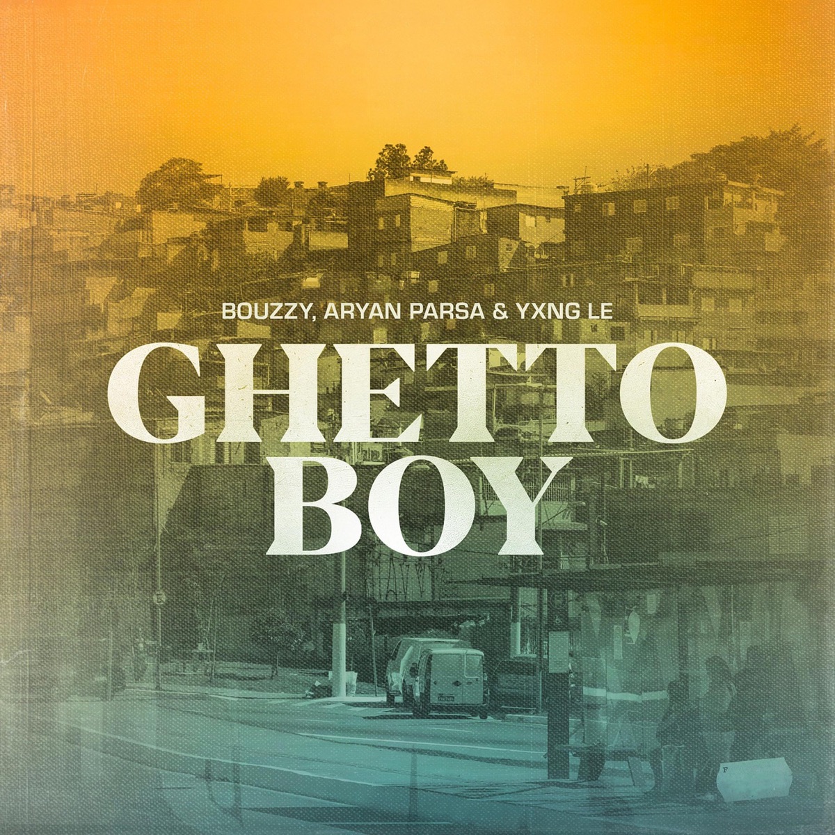 Ghetto Boy - Single by Bouzzy, Aryan Parsa & Yxng Le album cover
