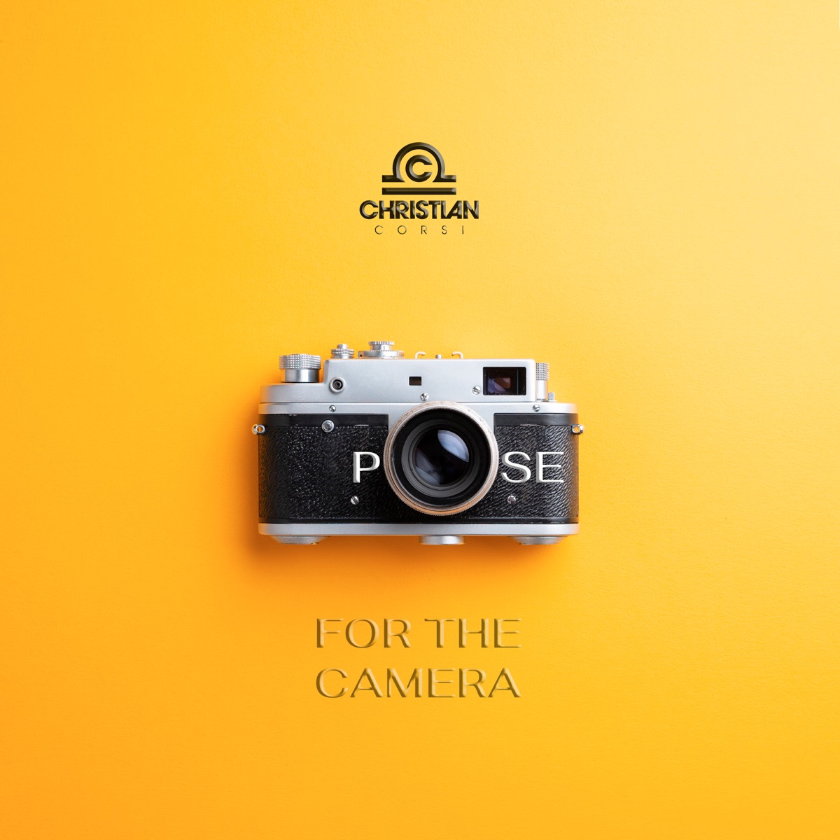 Pose for the Camera - Single by Christian Corsi album cover
