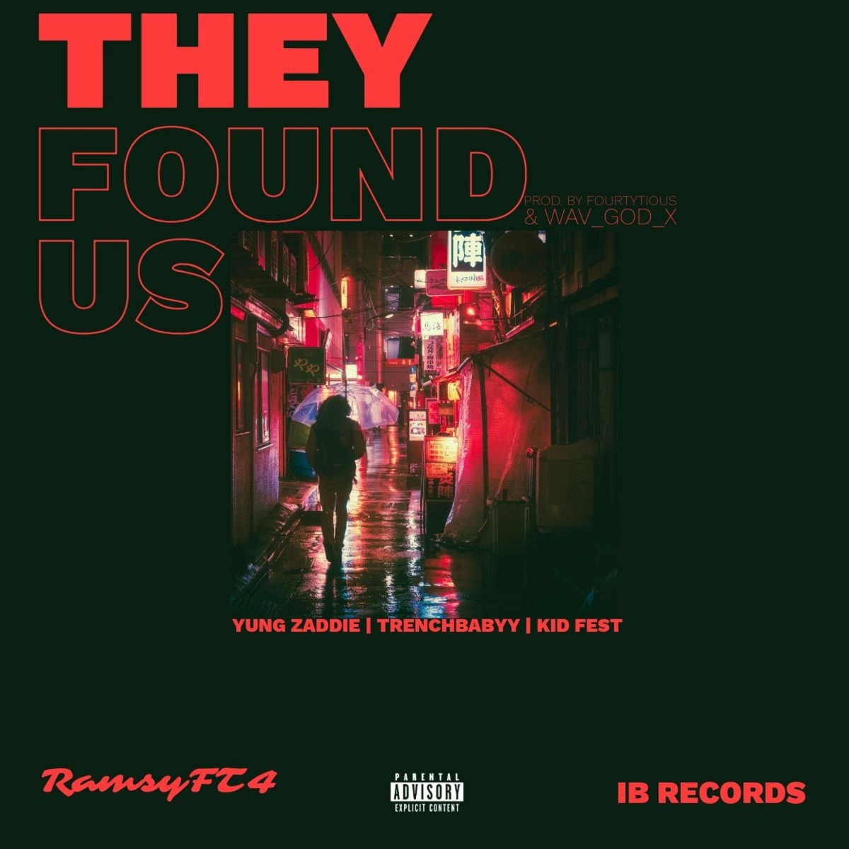 They Found Us (feat. Yung Zaddie, TrenchBabyy & Kid-Fest) - Single by RamsyFT4 album cover