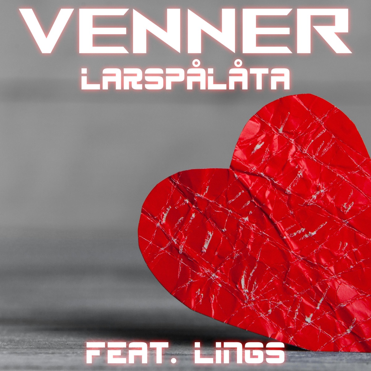 Venner (feat. Lings) - Single by LarsPåLåta album cover