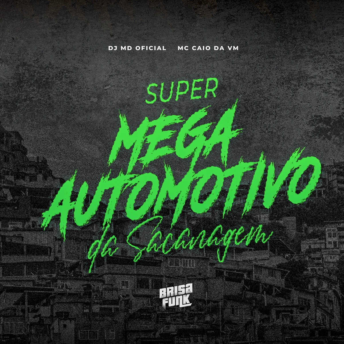 SUPER MEGA AUTOMOTIVO DA SACANAGEM - Single by DJ MD OFICIAL & MC CAIO DA VM album cover
