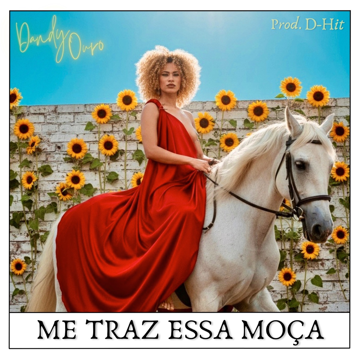 Me traz essa moça - Single by Dandy Ouro & D-Hit album cover